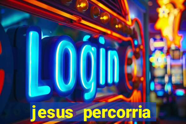 jesus percorria todas as cidades caminho neocatecumenal